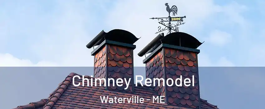  Chimney Remodel Waterville - ME