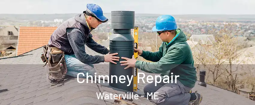  Chimney Repair Waterville - ME