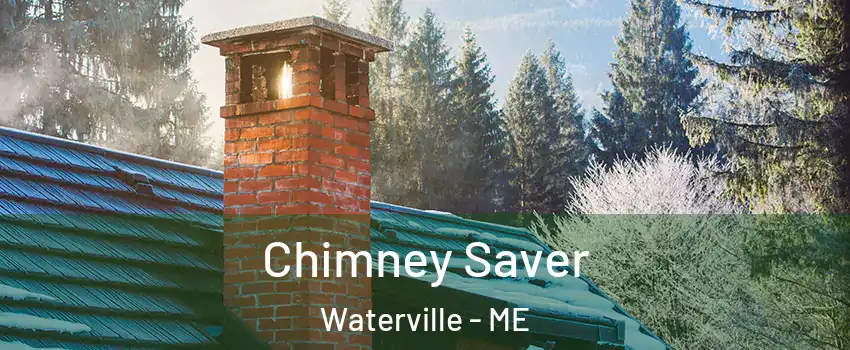  Chimney Saver Waterville - ME