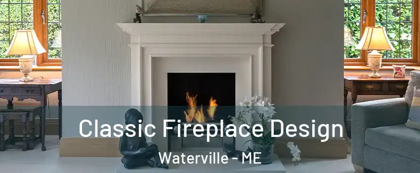  Classic Fireplace Design Waterville - ME