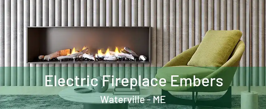  Electric Fireplace Embers Waterville - ME