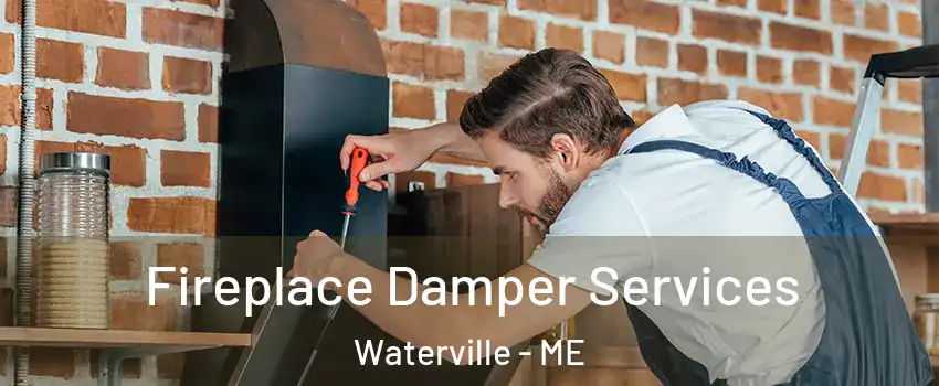  Fireplace Damper Services Waterville - ME