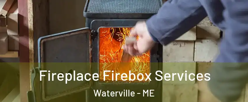  Fireplace Firebox Services Waterville - ME
