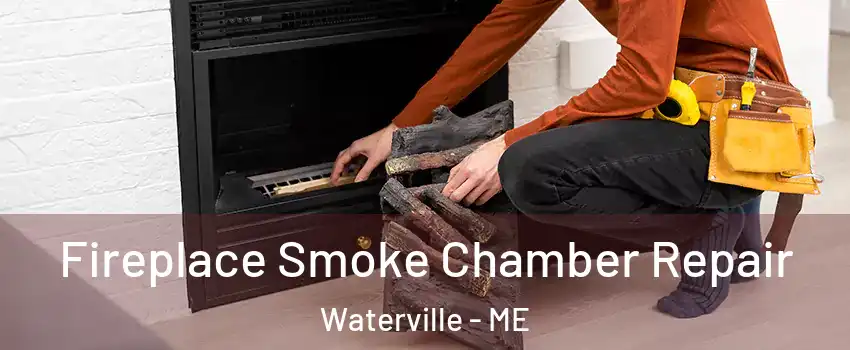  Fireplace Smoke Chamber Repair Waterville - ME