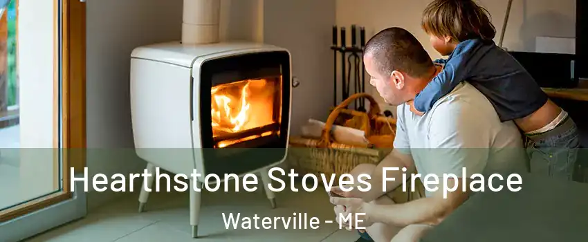  Hearthstone Stoves Fireplace Waterville - ME