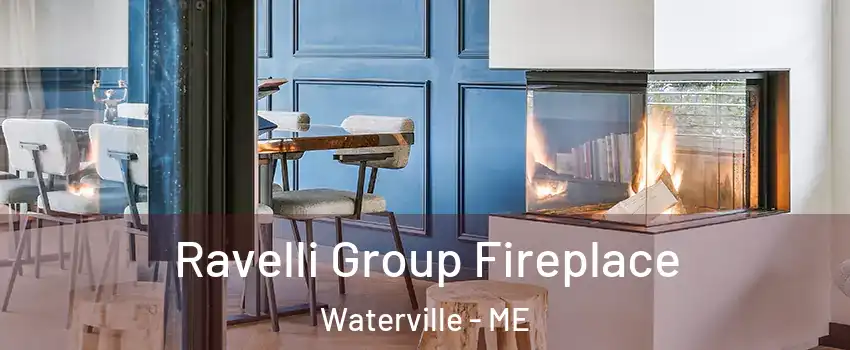  Ravelli Group Fireplace Waterville - ME